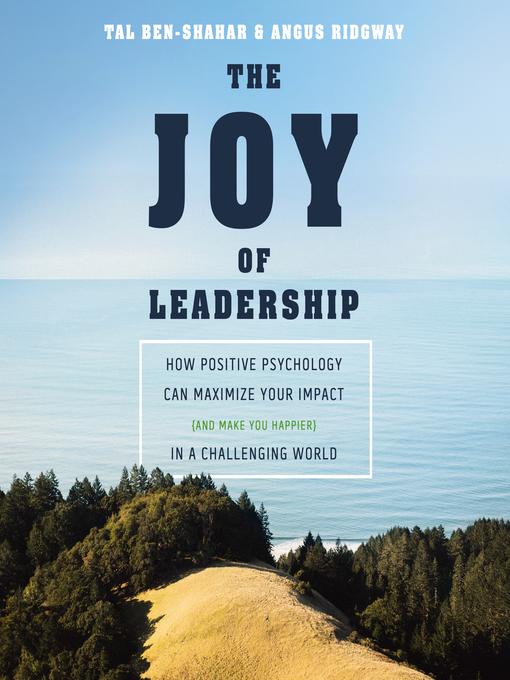 Title details for The Joy of Leadership by Tal Ben-Shahar, PhD - Available
